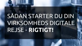  Sådan starter du din virksomheds digitale rejse – rigtigt!