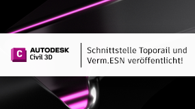 Schnittstelle Toporail und Verm.ESN für Civil 3D 2023 veröffentlicht!