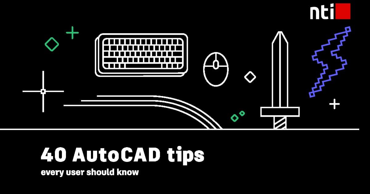 40 tips alle AutoCAD-brugere bør kende | Download e-bog | NTI